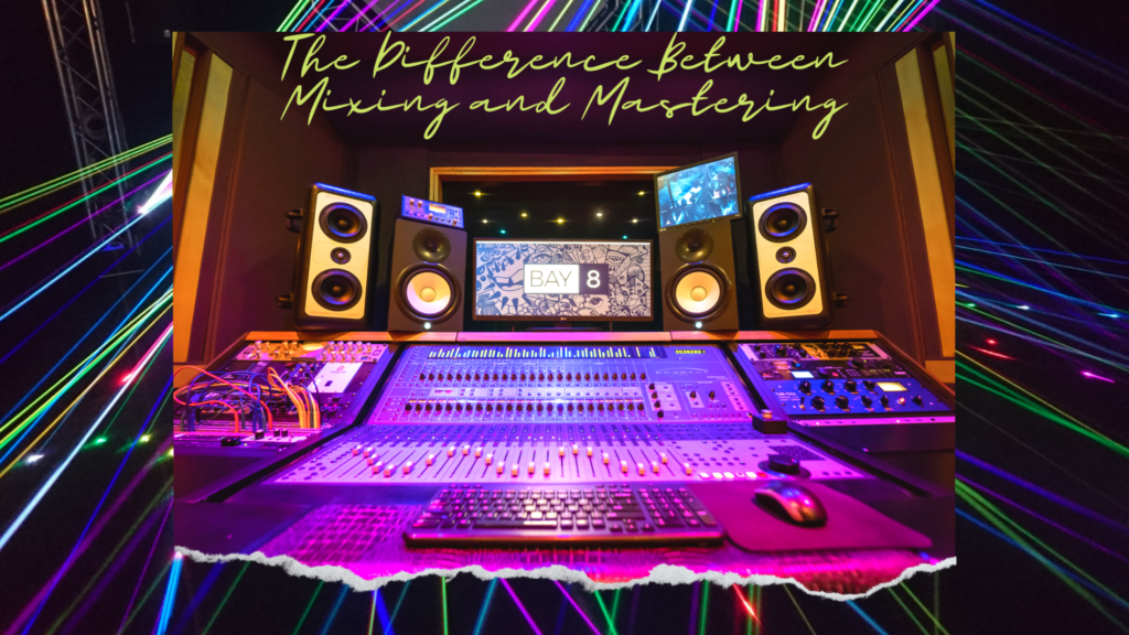 the difference between mixing and mastering graphic